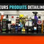 meilleurs produits detailing esthétique auto