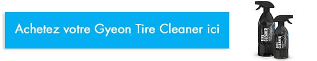 acheter gyeon tire cleaner