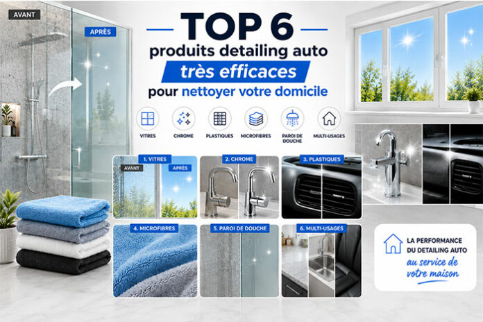 meilleurs produits car detailing nettoyer maison domicile