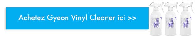 acheter Gyeon Vinyl Cleaner