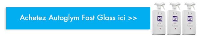 acheter Autoglym Fast Glass vitre