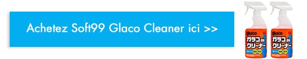 acheter soft99 glaco cleaner